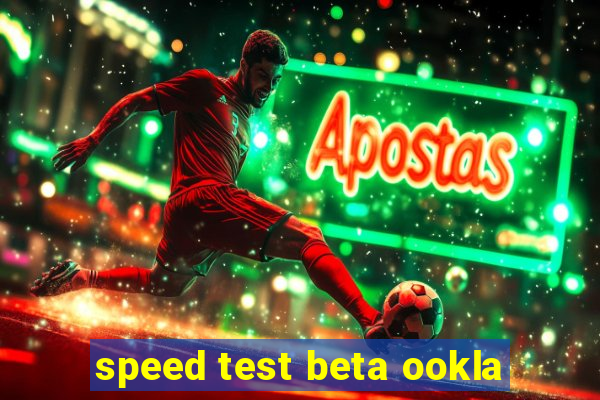 speed test beta ookla